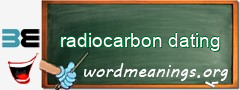 WordMeaning blackboard for radiocarbon dating